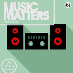 Music Matters: Episode 52