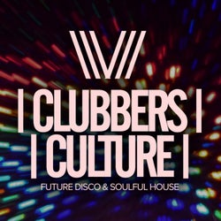 Clubbers Culture: Future Disco & Soulful House