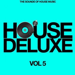 House Deluxe, Vol. 5 (The Sound of House Music)