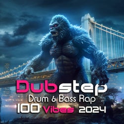 Dubstep Drum & Bass Rap 100 Vibes 2024