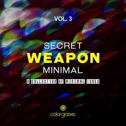 Secret Weapon Minimal, Vol. 3 (A Collection Of Minimal Tunes)