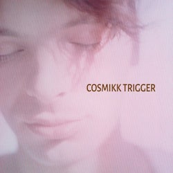 Cosmikk Trigger