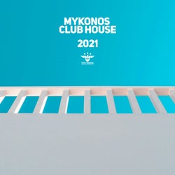 Mykonos Club House 2021