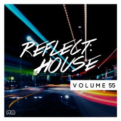 Reflect:House Vol. 55