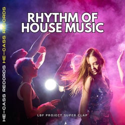 Rhythm of House Music