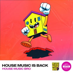 House Music Is Back