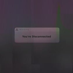 Disconnected