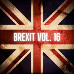 Brexit Vol. 16