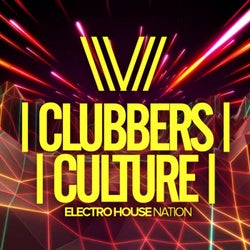 Clubbers Culture: Electro House Nation