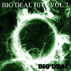 BIG DEAL HITS VOL 7