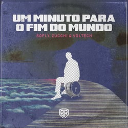 Um Minuto Para O Fim Do Mundo (Extended)