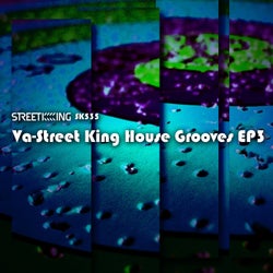 Street King House Grooves EP 3