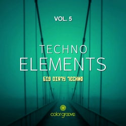 Techno Elements, Vol. 5 (Big Dirty Techno)