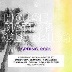 House Nation Clubbing: Spring 2021 Edition