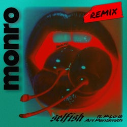 Selfish (feat. P-Lo & Ari Pensmith) [Dark Heart Remix]