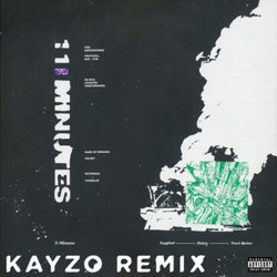 11 Minutes (Kayzo Remix)