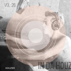 In Da Houz - Vol. 26