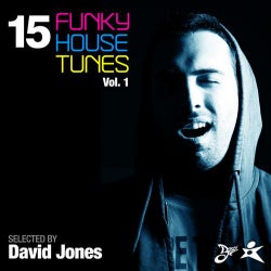 15 Funky House Tunes, Vol. 1 - Selected By David Jones