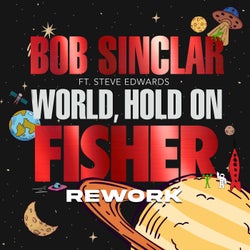 World Hold On (Children Of The Sky) (feat. Steve Edwards) [FISHER Rework]