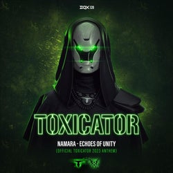 Echoes of Unity (Official Toxicator 2023 Anthem)