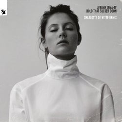 Hold That Sucker Down - Charlotte de Witte Remix