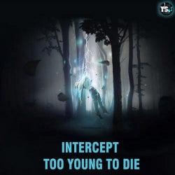 Too Young To Die