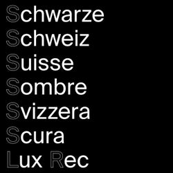 Schwarze Schweiz Suisse Sombre Svizzera Scura