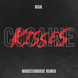 Cocaine Kisses (MadStarBase Remix)