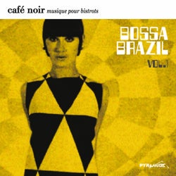 Cafe Noir Musique Pour Bistrots - Bossa Brazil Vol. 1