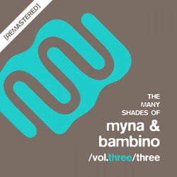 The Many Shades Of Myna & Bambino Vol.Three