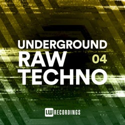 Underground Raw Techno, Vol. 04