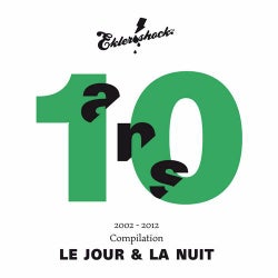 Ekler'o'shock - Compilation 10 ans. Le jour et la nuit