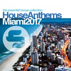 Sirup House Anthems Miami 2017