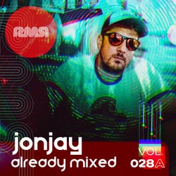 Already Mixed Vol.28 Pt. 1 (Compiled & Mixed By Jonjay)