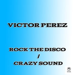 Crazy Sound / Rock the Disco