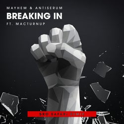 Breaking In (Feat. MACTurnUp) [Bro Safari Remix]