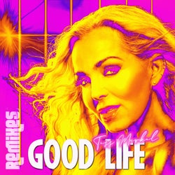 Good Life (Remixes)