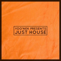 Yoo'nek Presents Just House