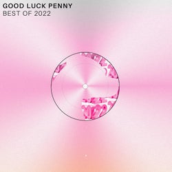 Good Luck Penny: Best of 2022