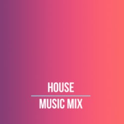 House Music Mix