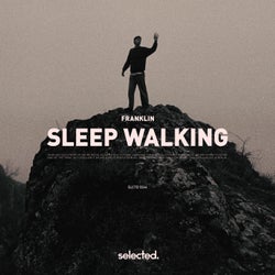 Sleep Walking