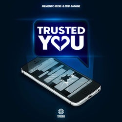 Trusted You