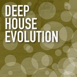 Deep House Evolution