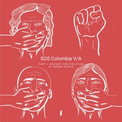 SOS Colombia, Pt. 1: Against the Violation of Human Rights