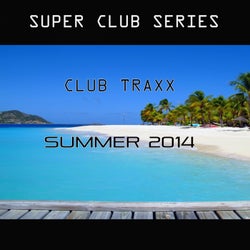 Club Traxx Summer 2014