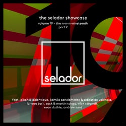 The Selador Showcase 19, Pt. 2