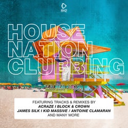 House Nation Clubbing - Miami 2023