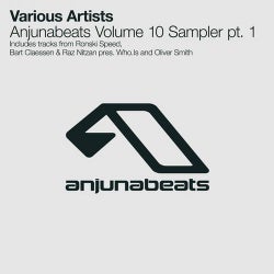 Anjunabeats Volume 10 Sampler pt. 1