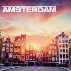 Metropolitan Lounge Selection: Amsterdam