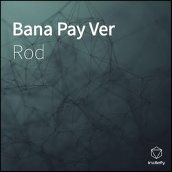 Bana Pay Ver